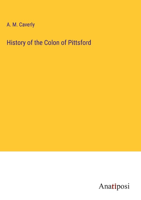 History of the Colon of Pittsford
