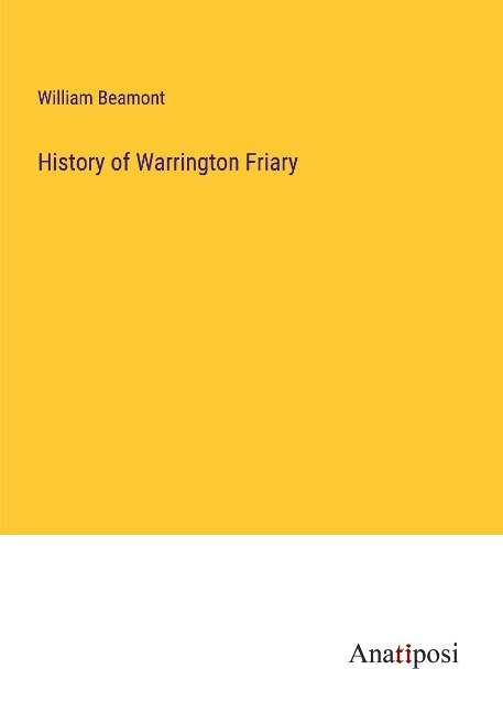 History of Warrington Friary