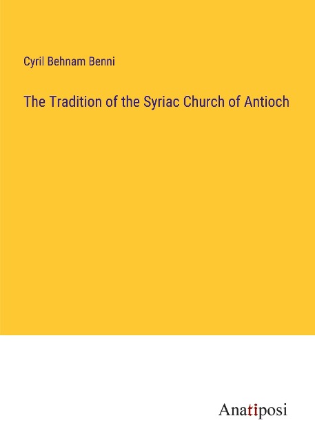 The Tradition of the Syriac Church of Antioch