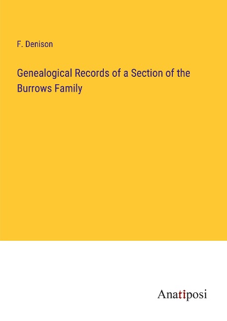 Genealogical Records of a Section of the Burrows Family