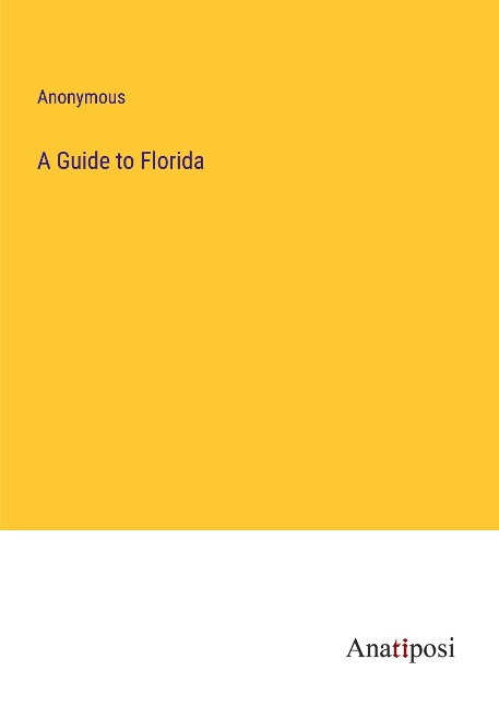 A Guide to Florida
