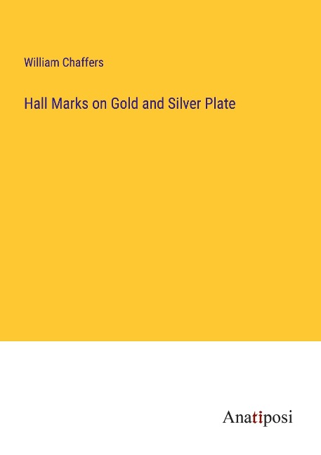 Hall Marks on Gold and Silver Plate