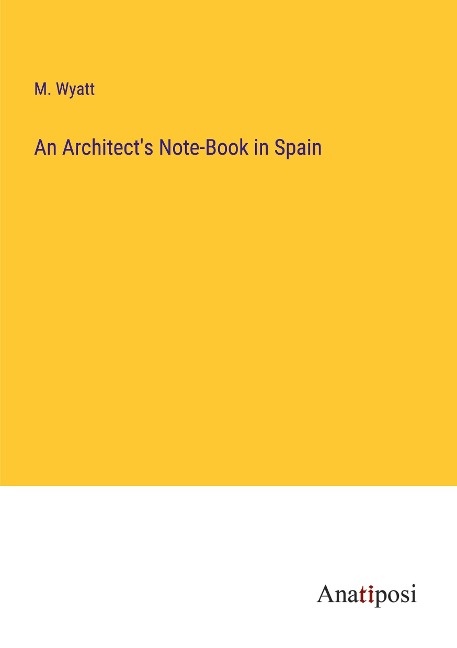An Architects Note-Book in Spain