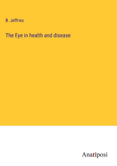 The Eye in health and disease