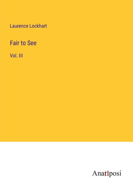 Fair to See: Vol. III