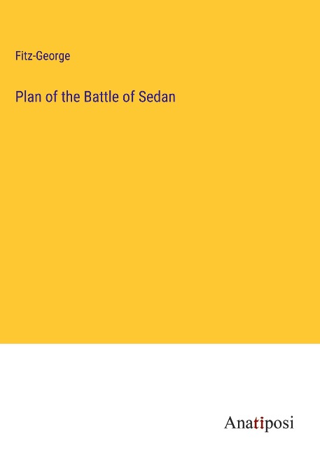 Plan of the Battle of Sedan