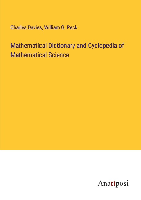 Mathematical Dictionary and Cyclopedia of Mathematical Science