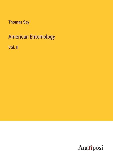 American Entomology: Vol. II