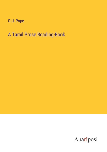 A Tamil Prose Reading-Book