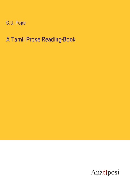 A Tamil Prose Reading-Book