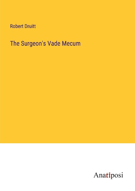 The Surgeons Vade Mecum