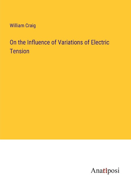 On the Influence of Variations of Electric Tension