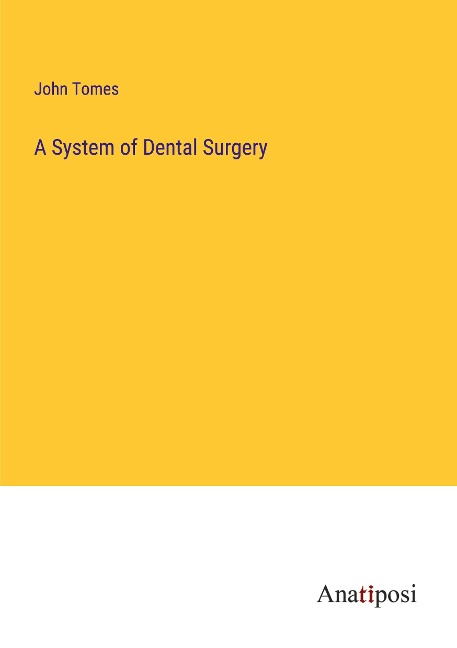 A System of Dental Surgery