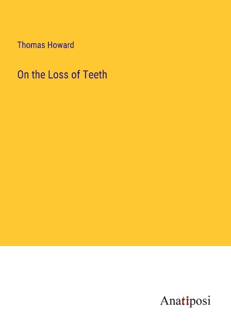 On the Loss of Teeth