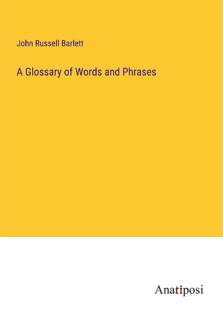 A Glossary of Words and Phrases