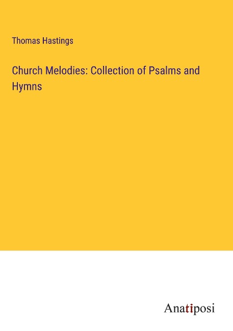Church Melodies: Collection of Psalms and Hymns