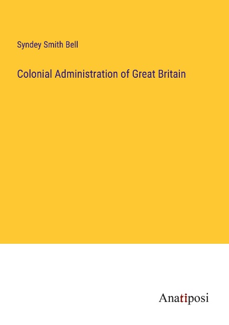 Colonial Administration of Great Britain
