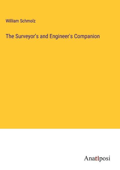 The Surveyors and Engineers Companion