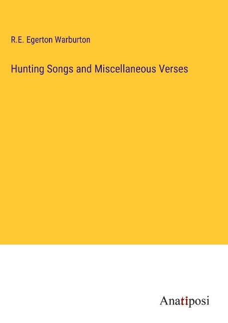 Hunting Songs and Miscellaneous Verses