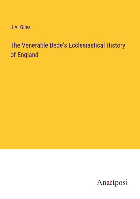 The Venerable Bedes Ecclesiastical History of England