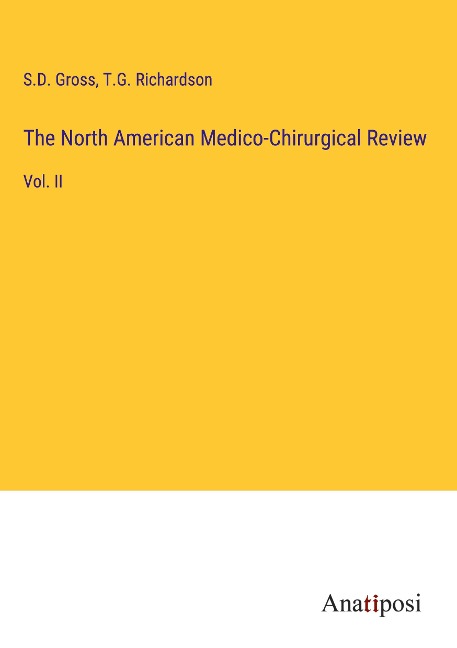 The North American Medico-Chirurgical Review: Vol. II