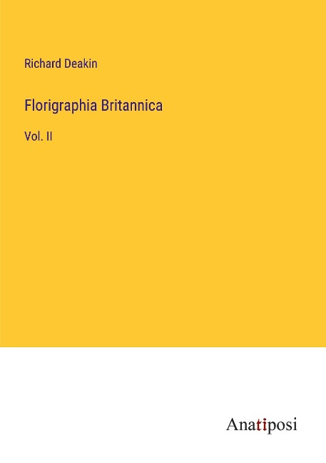 Florigraphia Britannica: Vol. II