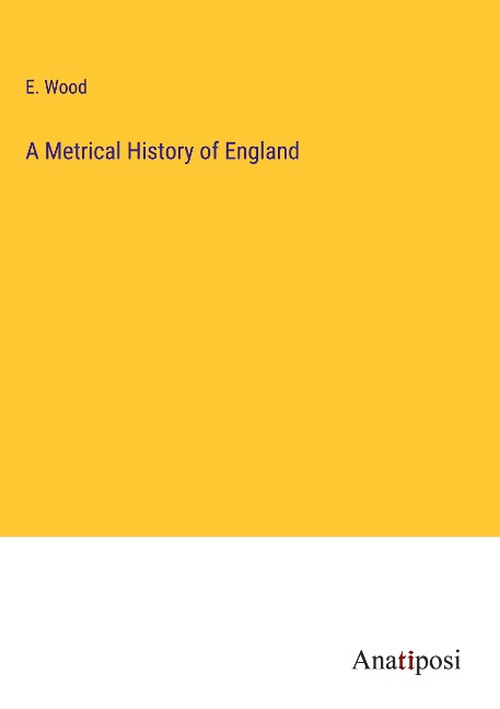 A Metrical History of England