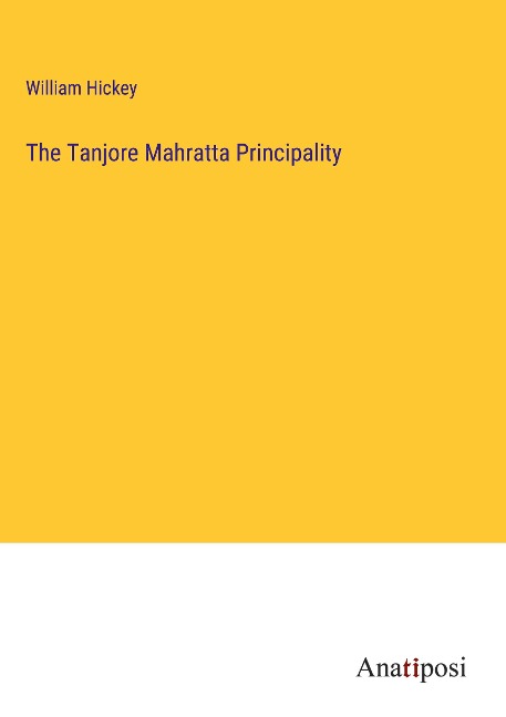The Tanjore Mahratta Principality