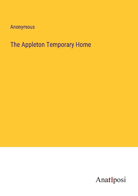 The Appleton Temporary Home