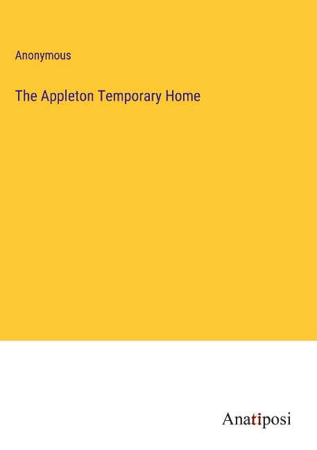 The Appleton Temporary Home