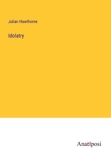 Idolatry