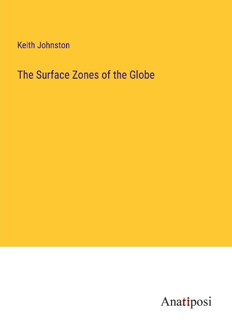 The Surface Zones of the Globe