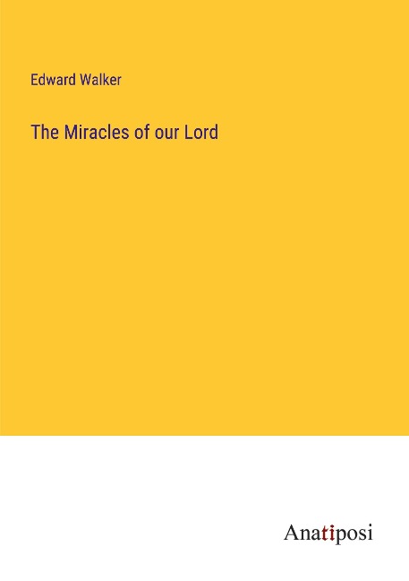 The Miracles of our Lord