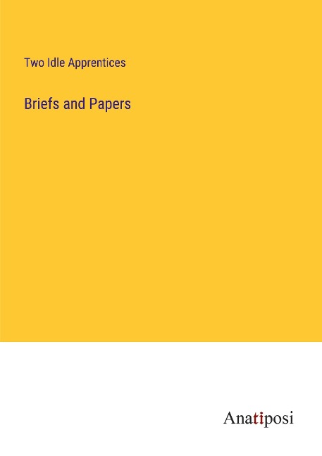 Briefs and Papers