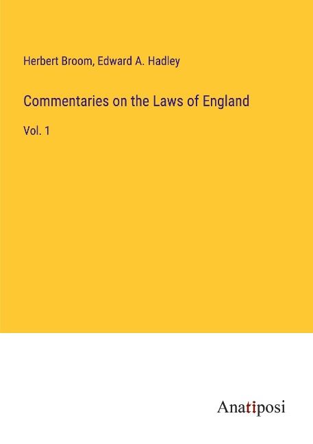 Commentaries on the Laws of England: Vol. 1