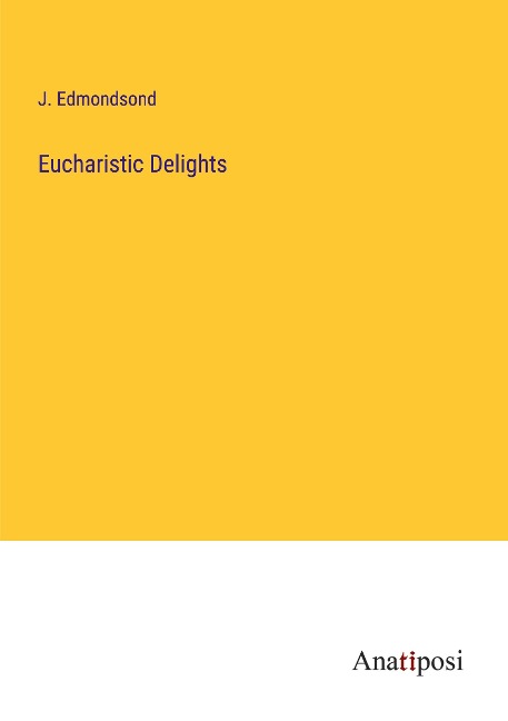 Eucharistic Delights