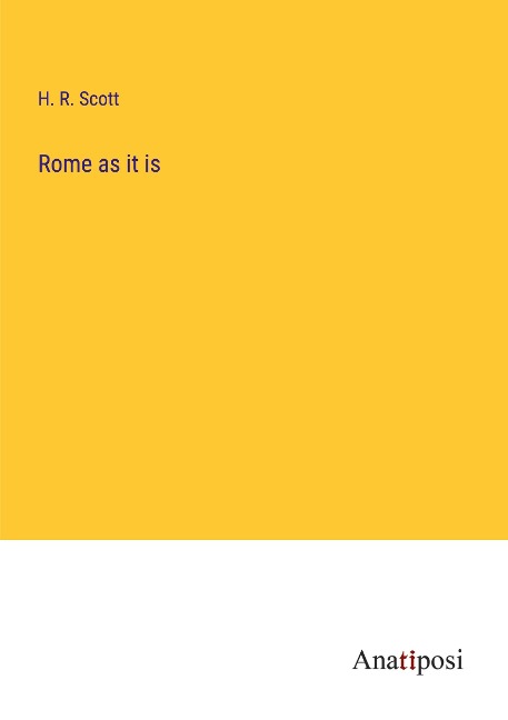 Rome as it is