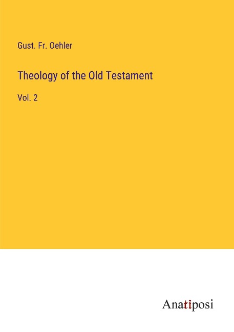 Theology of the Old Testament: Vol. 2