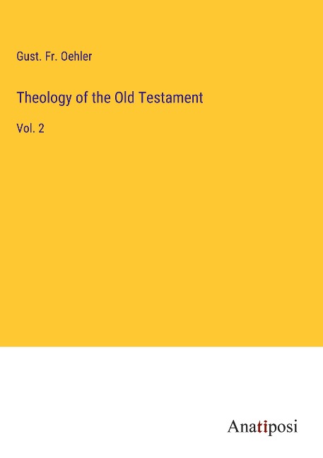 Theology of the Old Testament: Vol. 2