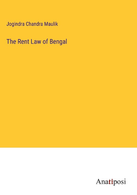 The Rent Law of Bengal