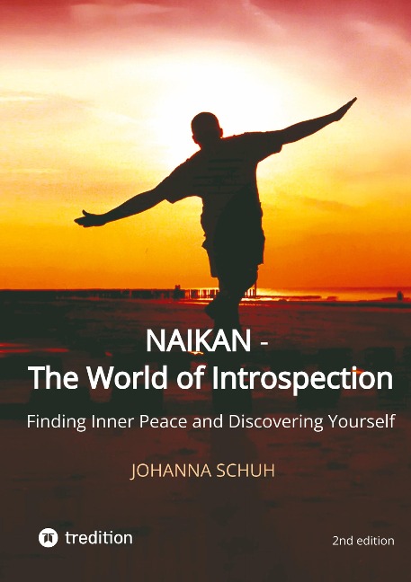 Naikan - The World of Introspection: Finding Inner Peace and Discovering Yourself