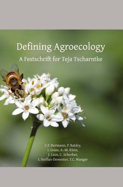 Defining Agroecology: A Festschrift for Teja Tscharntke