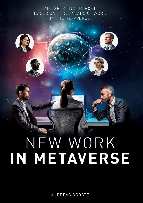 New Work in Metaverse: Experiences, application examples  and potentials  from three years  Metaverse Business Practice