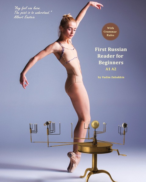 Learn Russian with First Russian Reader for Beginners: Beginner A1 Elementary A2 Bilingual for Speakers of English