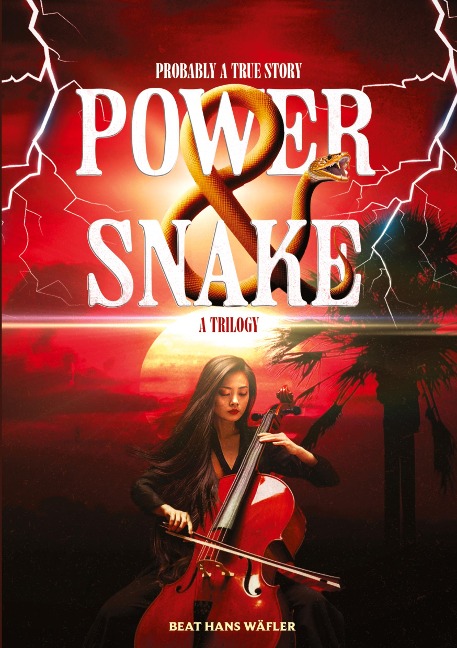 POWER ¿ SNAKE: Probably a True Story