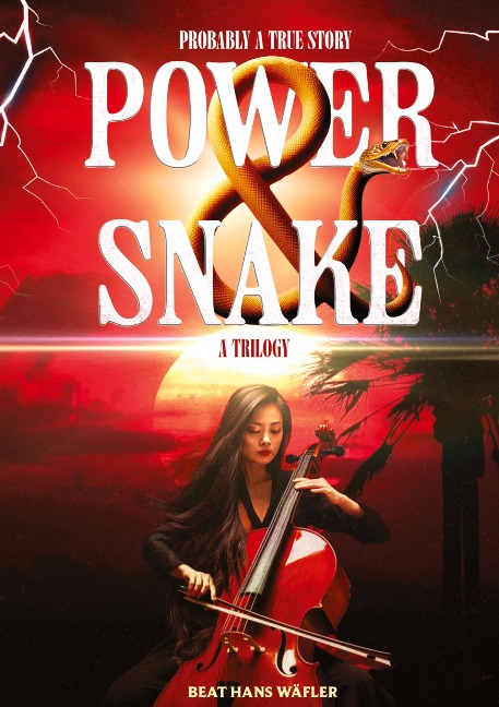 POWER ¿ SNAKE: Probably a True Story