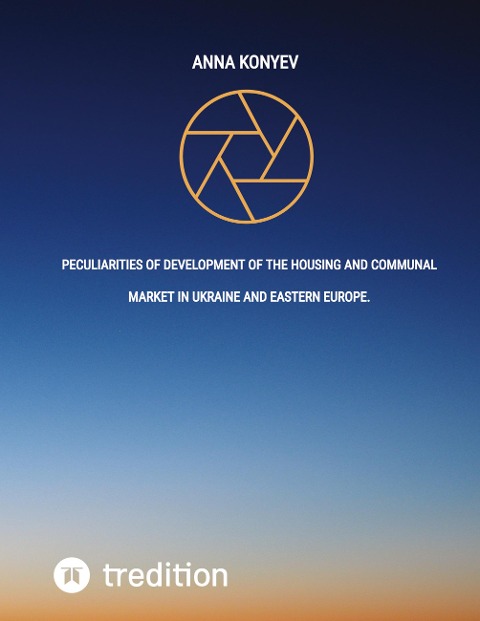 Peculiarities of development of the housing and communal market in Ukraine and Eastern Europe.