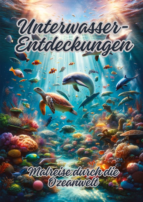 Unterwasser-Entdeckungen: Malreise durch die Ozeanwelt