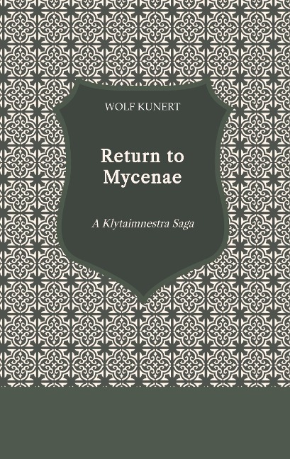 Return to Mycenae: A Klytaimnestra Saga