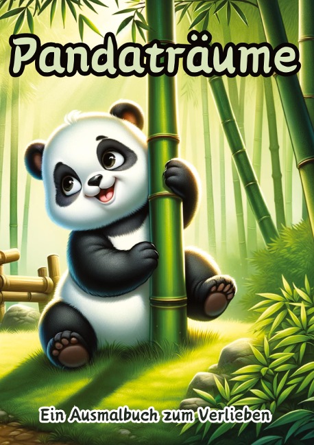 Pandaträume: Ein Ausmalbuch zum Verlieben